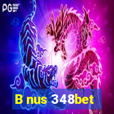 B nus 348bet